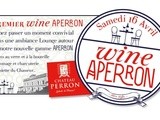 Premier wine aperron - samedi 16 avril