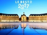 Bordeaux, « the place to be ! » En 2017, la destination qui va s’arracher