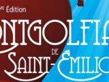 Embarquez  pour les Mongolfiades de Saint-Emilion du 14 au 16 octobre