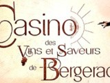 Faites vos jeux…avec le casino des vins et saveurs de Bergerac