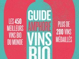 Le guide Amphore des vins bio vient de paraître