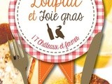 Loupiac et Foie Gras : un avant-goût des fêtes, samedi 28 et dimanche 29 novembre