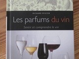 Les parfums du vin de Richard Pfister : un livre pour sentir et comprendre le vin