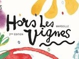 Hors les vignes 2017 : Le Festival qui invite Vins, Cuisines et Arts