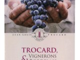 Trocard, Vignerons & Bordelais