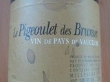  Le Pigeoulet des Brunier  rouge, vin de pays du Vaucluse 2010, comme un direct du droit
