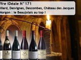 Offre iDéale : Foillard, Desvignes, Descombes, Château des Jacques, Morgon au top