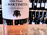 Château la Martinette, le rosé de l’été