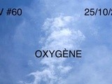 Vdv #60 : Oxygène