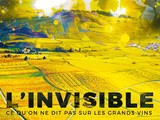 L’invisible – Documentaire sur les Grands Vins d’Alsace