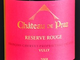 Une Réserve Rouge 2008 du Château de Praz sans réserve ni retenue